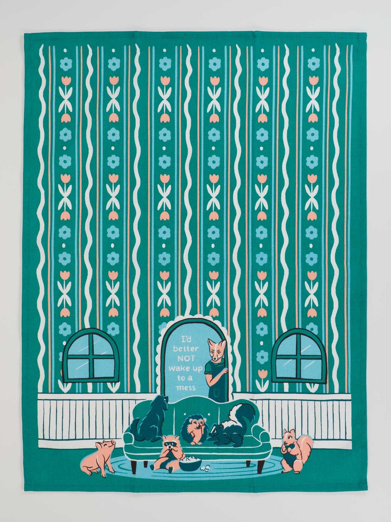 I'd Better Not Wake Up To A Mess Dish Towel