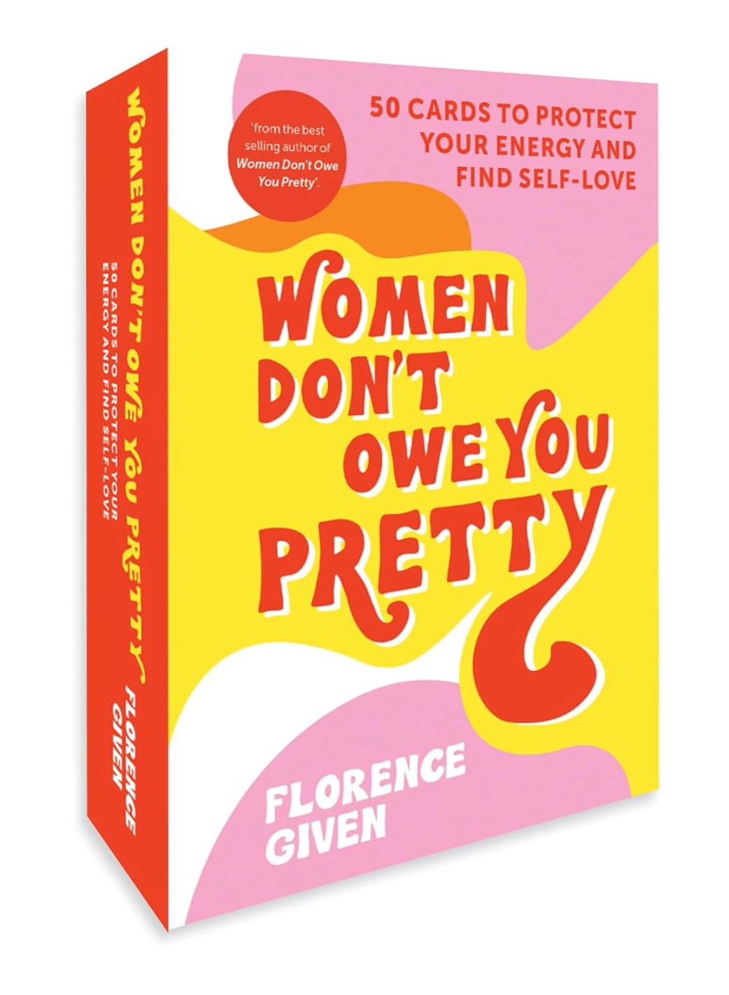 Women Don't Owe You Pretty: 50 Cards to Protect Your Energy and Find Self-Love