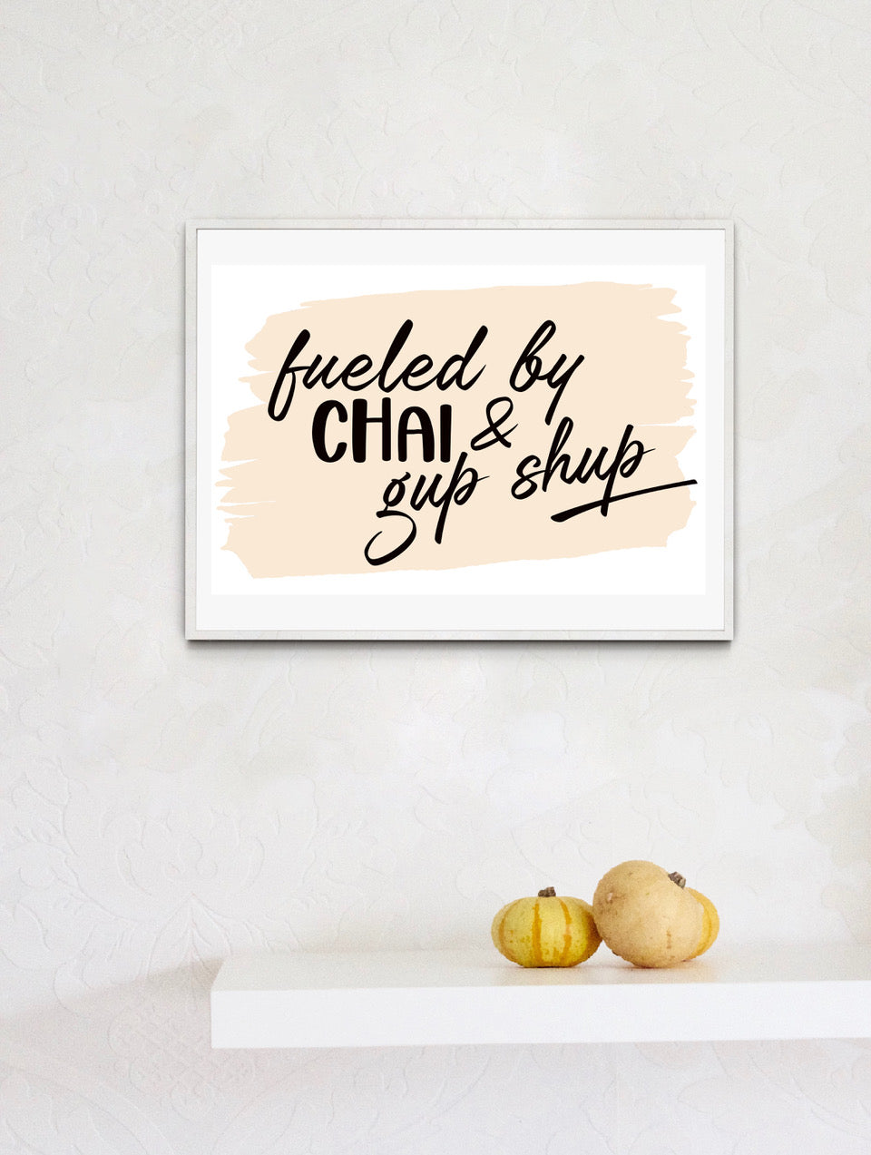 Fueled by chai and gossip print and sticker
