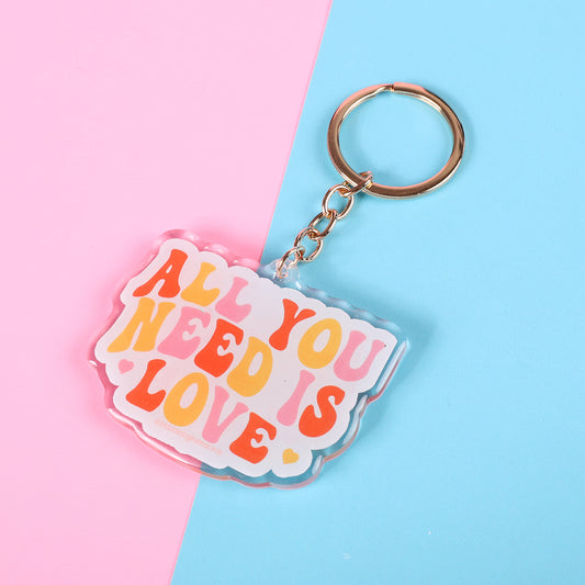 Acrylic All you have is love keychain