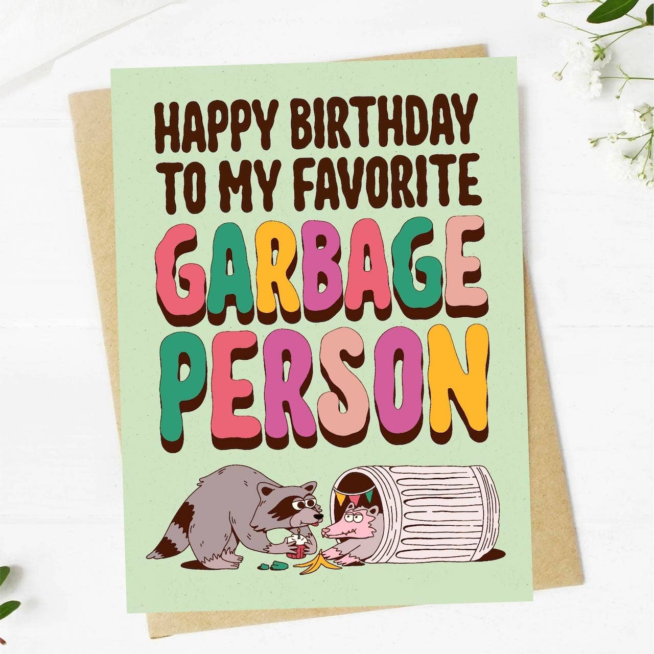 Big Moods - "Happy Birthday To My Favorite Garbage Person" Birthday Card