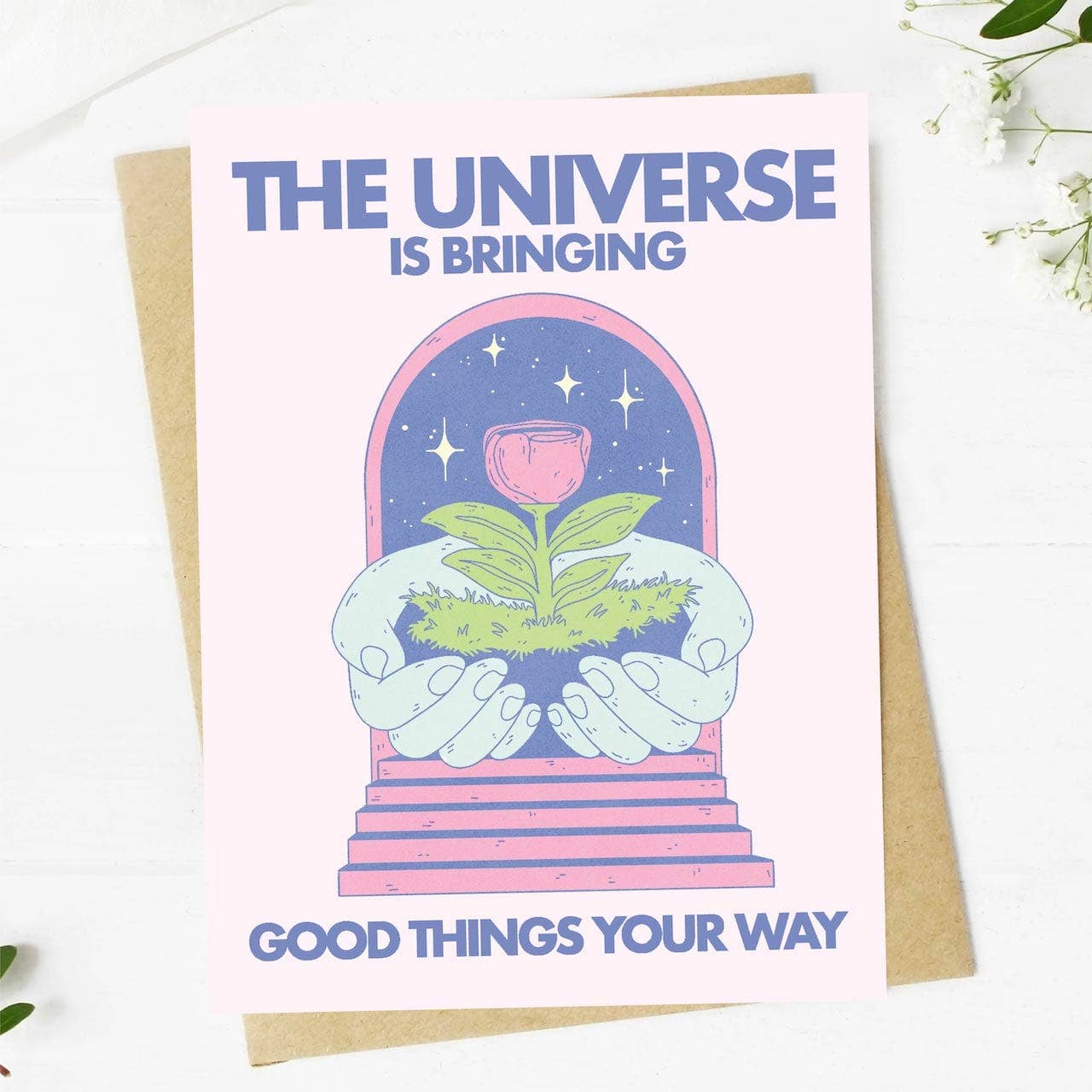 "The Universe Is Bringing Good Things" Greeting Card