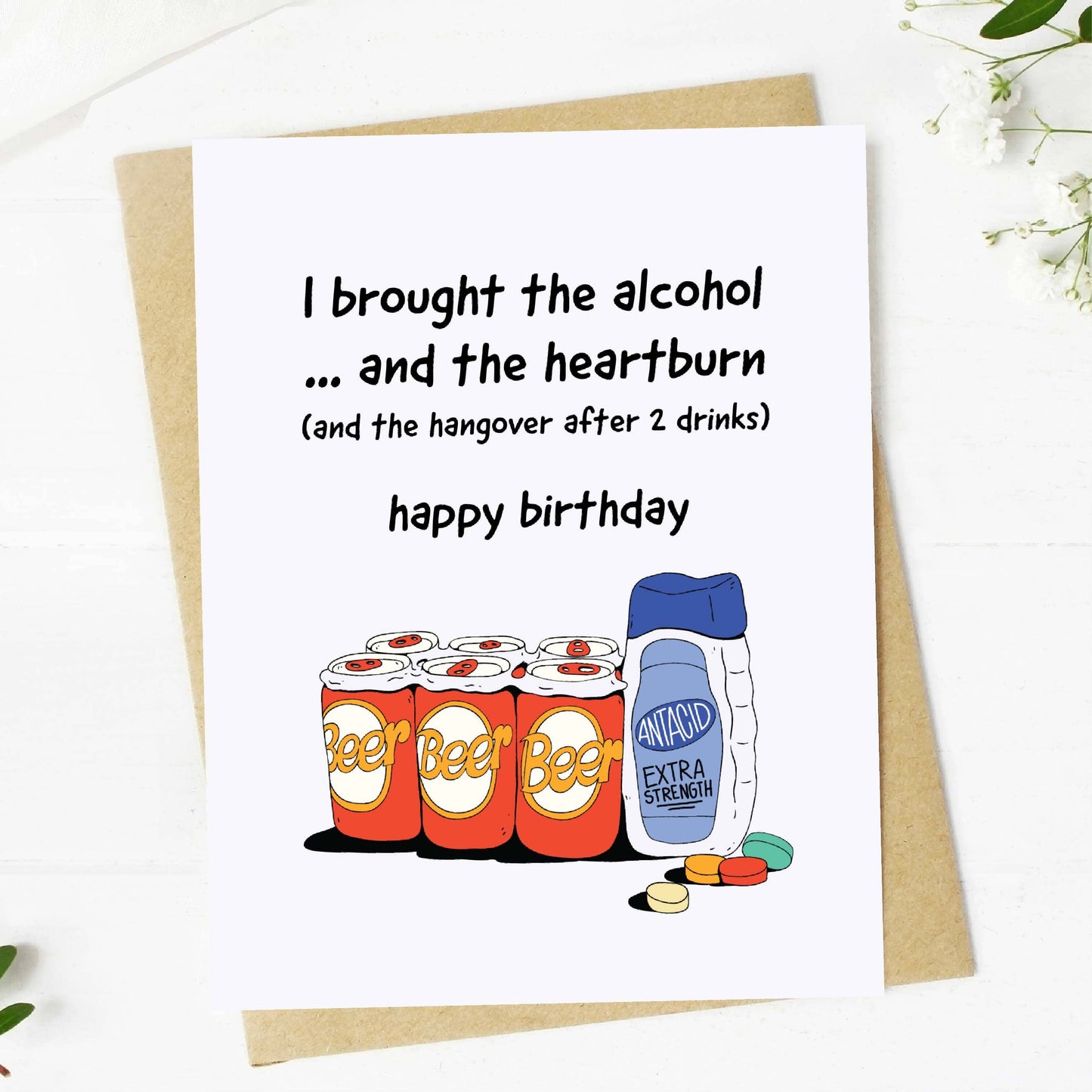 Big Moods - "I brought the alcohol... and the heartburn" Birthday Card