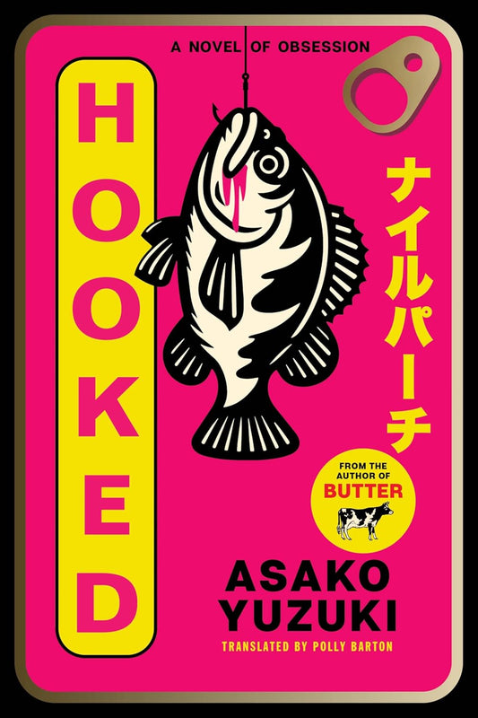 Hooked -A Novel of Obsession