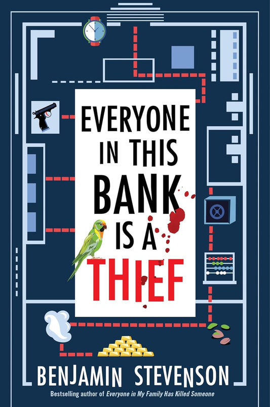 Everyone in This Bank Is a Thief Paperback- Benjamin Stevenson