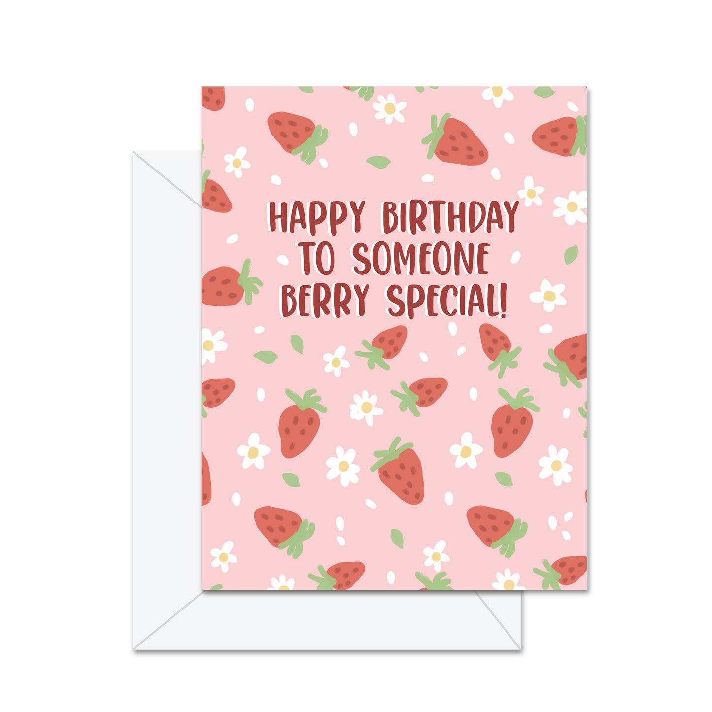 Happy Birthday To Someone Berry Special- Greeting Card