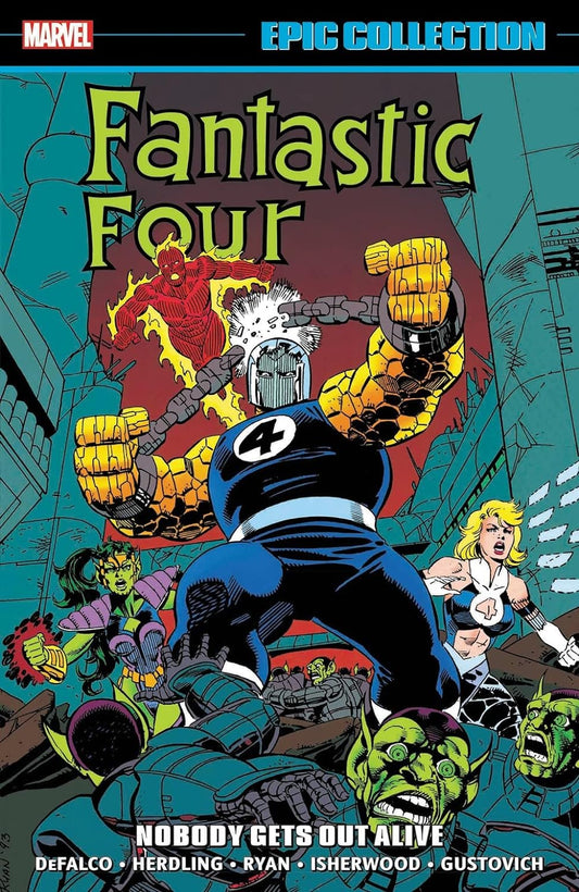FANTASTIC FOUR EPIC COLLECTION: NOBODY GETS OUT ALIVE