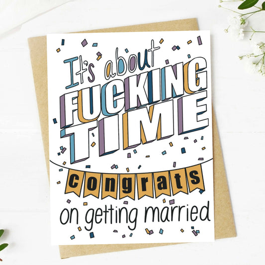 Big Moods - "It's about f*cking time" funny wedding card