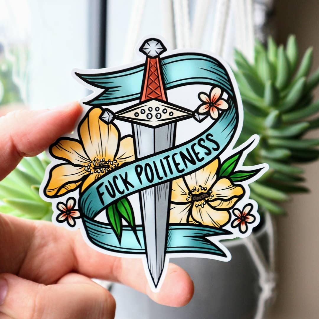 Fuck Politeness Sticker - Luck and Lavender