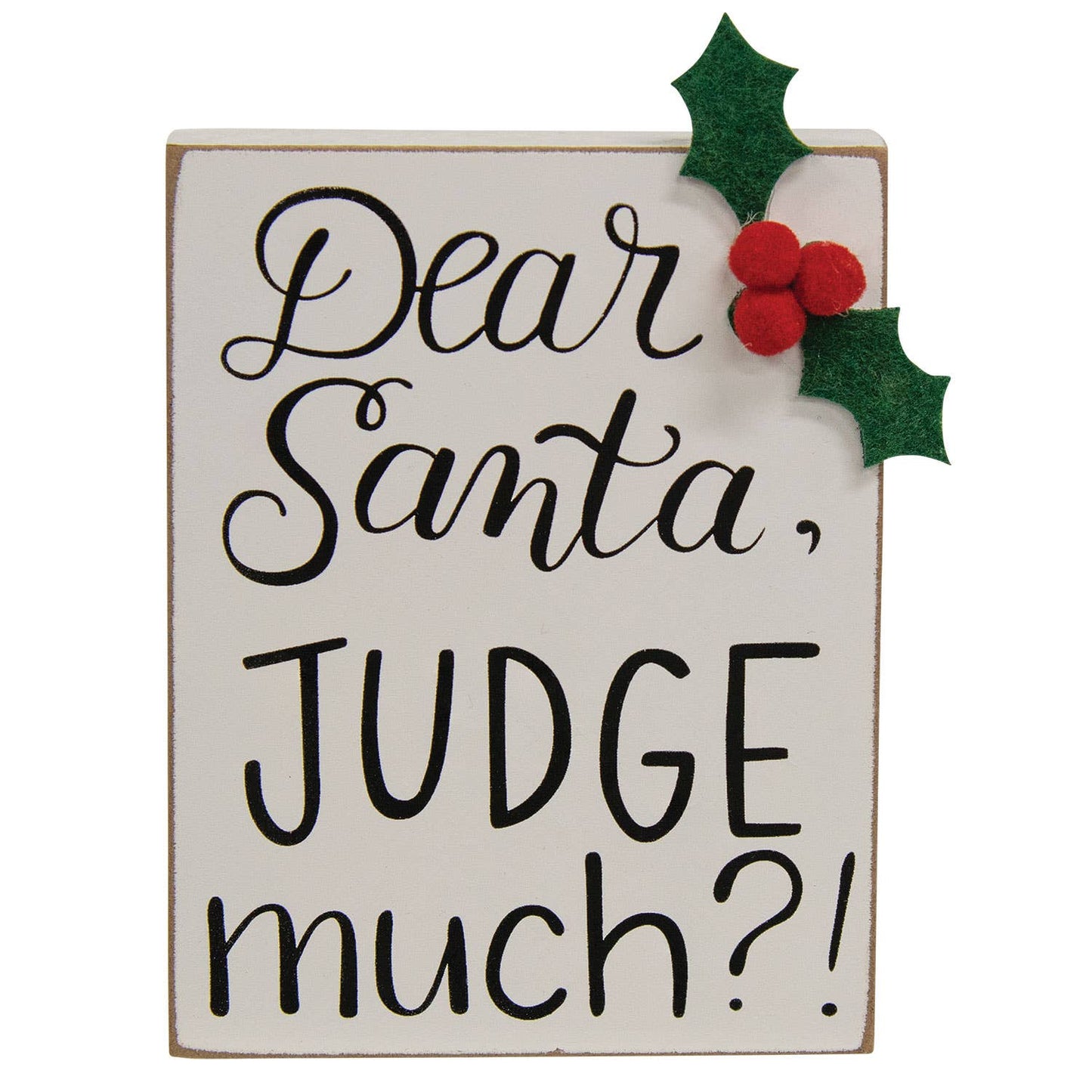 Dear Santa, Judge Much? Block