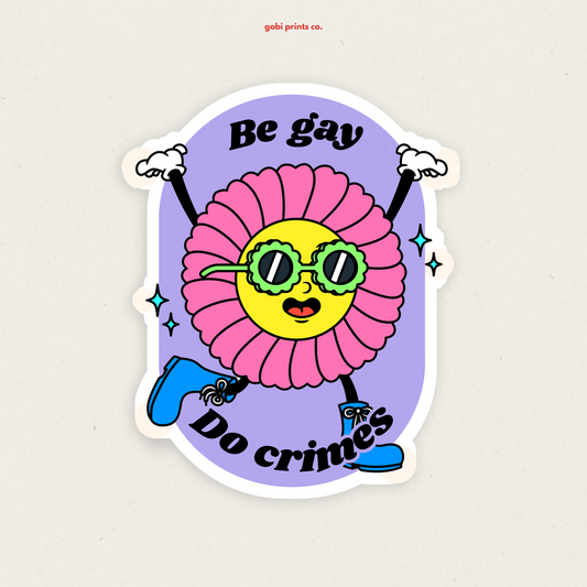 GBC - S5 Be gay do crime vinyl sticker