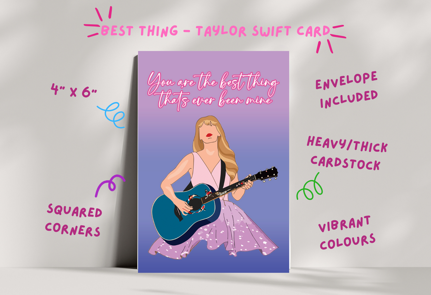 You're the best thing that's happened to me  - Taylor Swift Greeting card