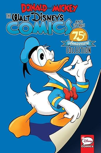 Donald and Mickey: The Walt Disney's Comics and Stories 75th Anniversary Collection Paperback