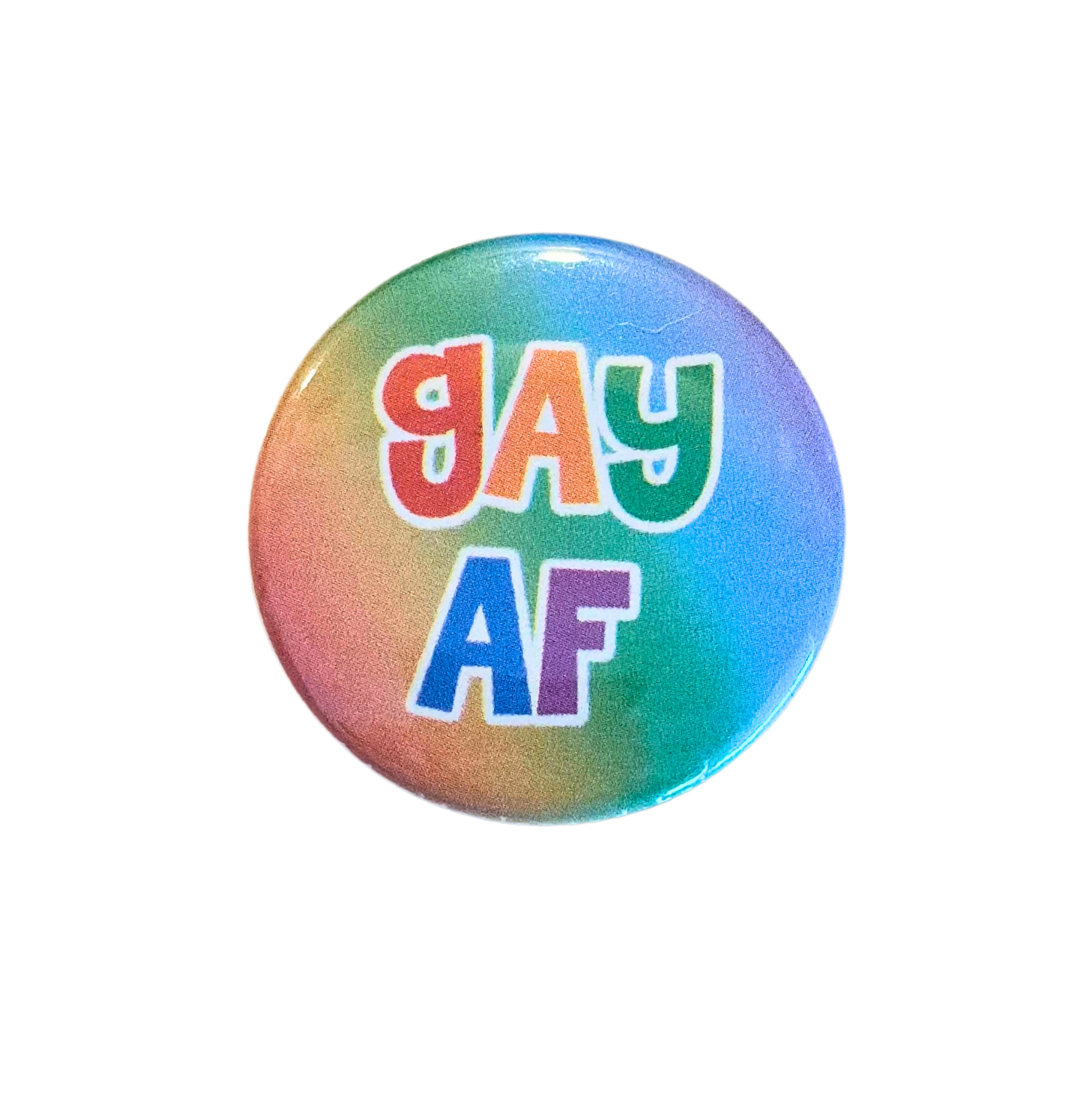 Gay AF- button pin