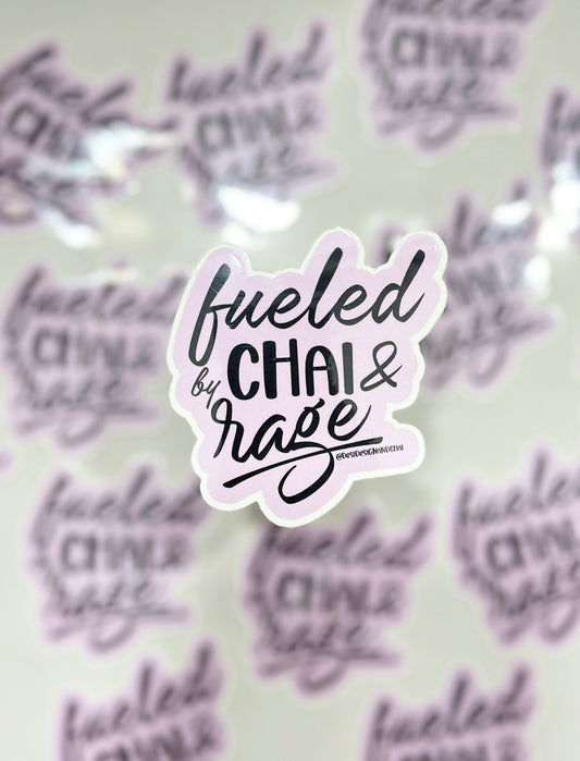 Fueled by chai & rage sticker