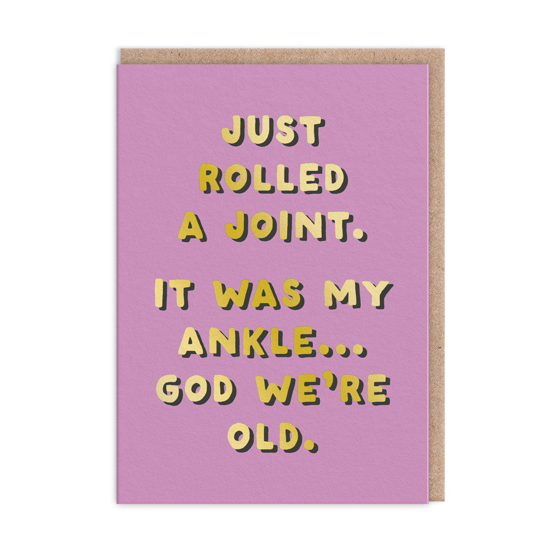 Rolled a Joint Greeting Card