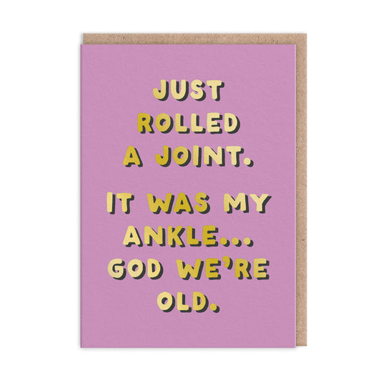 Rolled a Joint Greeting Card