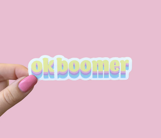 Ok Boomer Waterproof Sticker