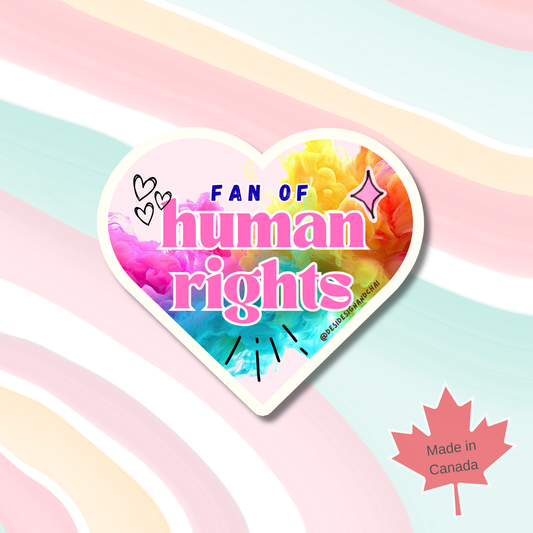 Fan of human rights- Vinyl Sticker