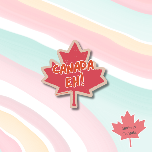 Canada Eh- Vinyl Sticker