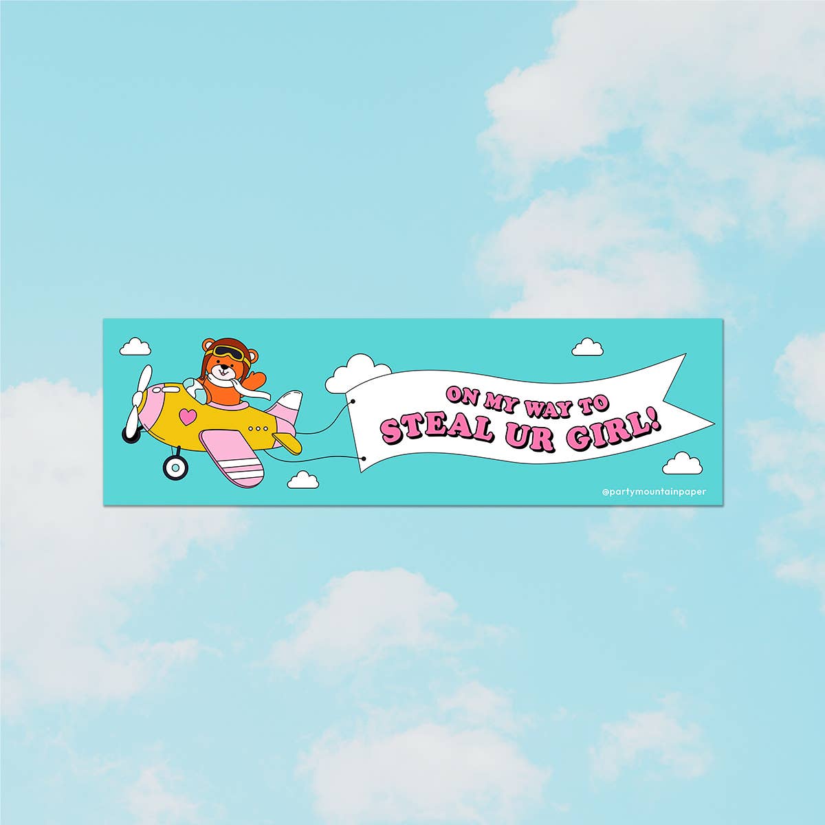 Steal Ur Girl Bumper Sticker