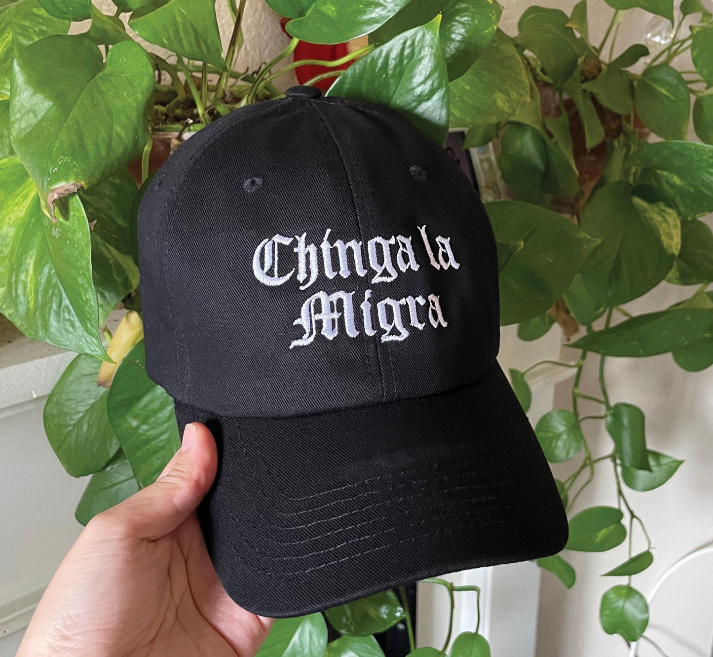 Chinga la Migra Embroidered Cotton Dad Hat