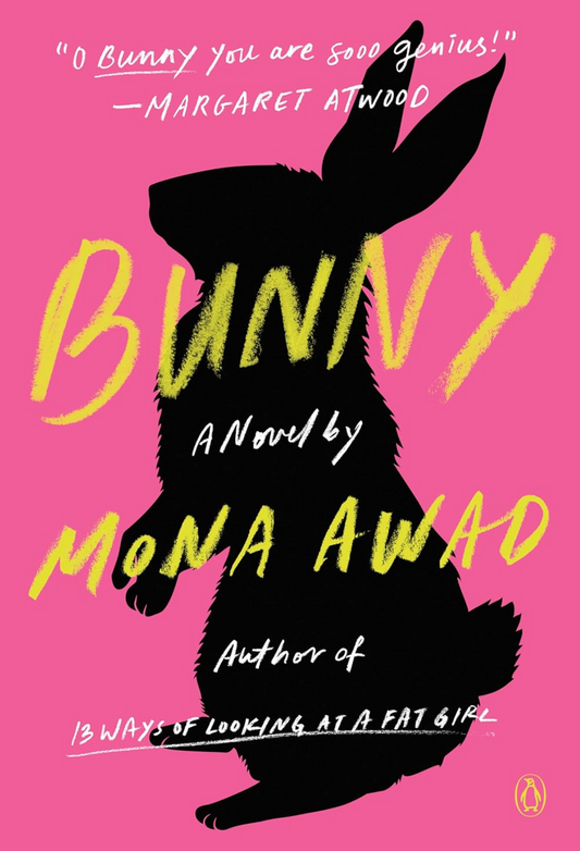 Bunny - A novel by Mona Awad