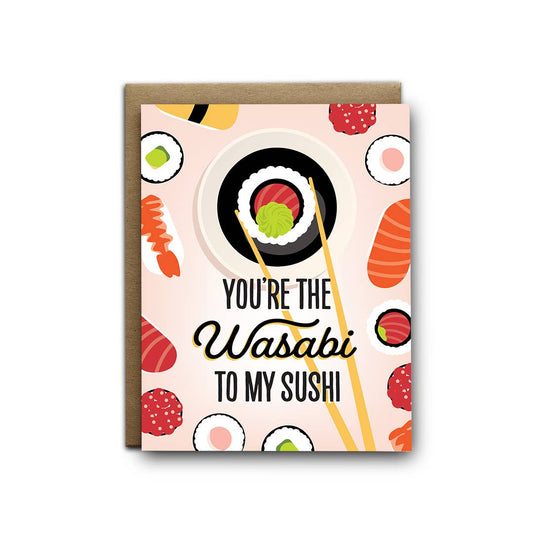 Wasabi to sushi love greeting card - I'll Know It When I See It