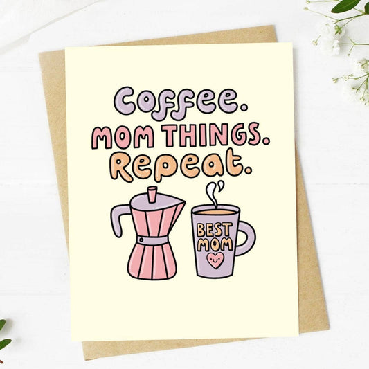 "Coffee. Mom Things. Repeat" Yellow Card