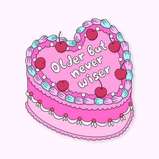 Funny Quote Sticker - Older Never Wiser Cake Vinyl Sticker