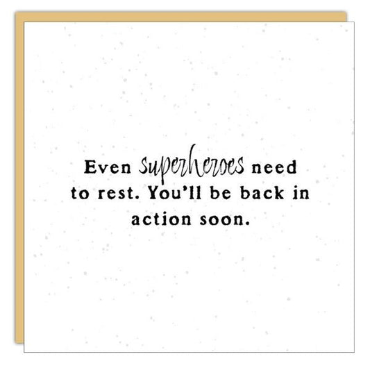 *Mini Card*  Even superheroes...