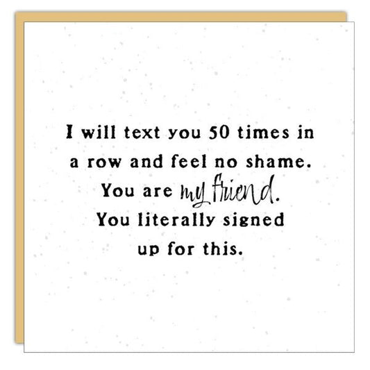 *Mini Card*  I will text you 50 times...