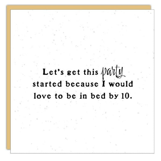 *Mini Card* Let’s get this party started...