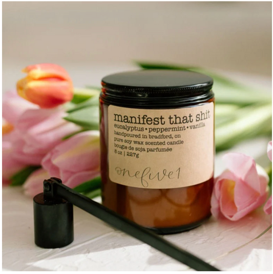 Manifest that shit- soy wax candle
