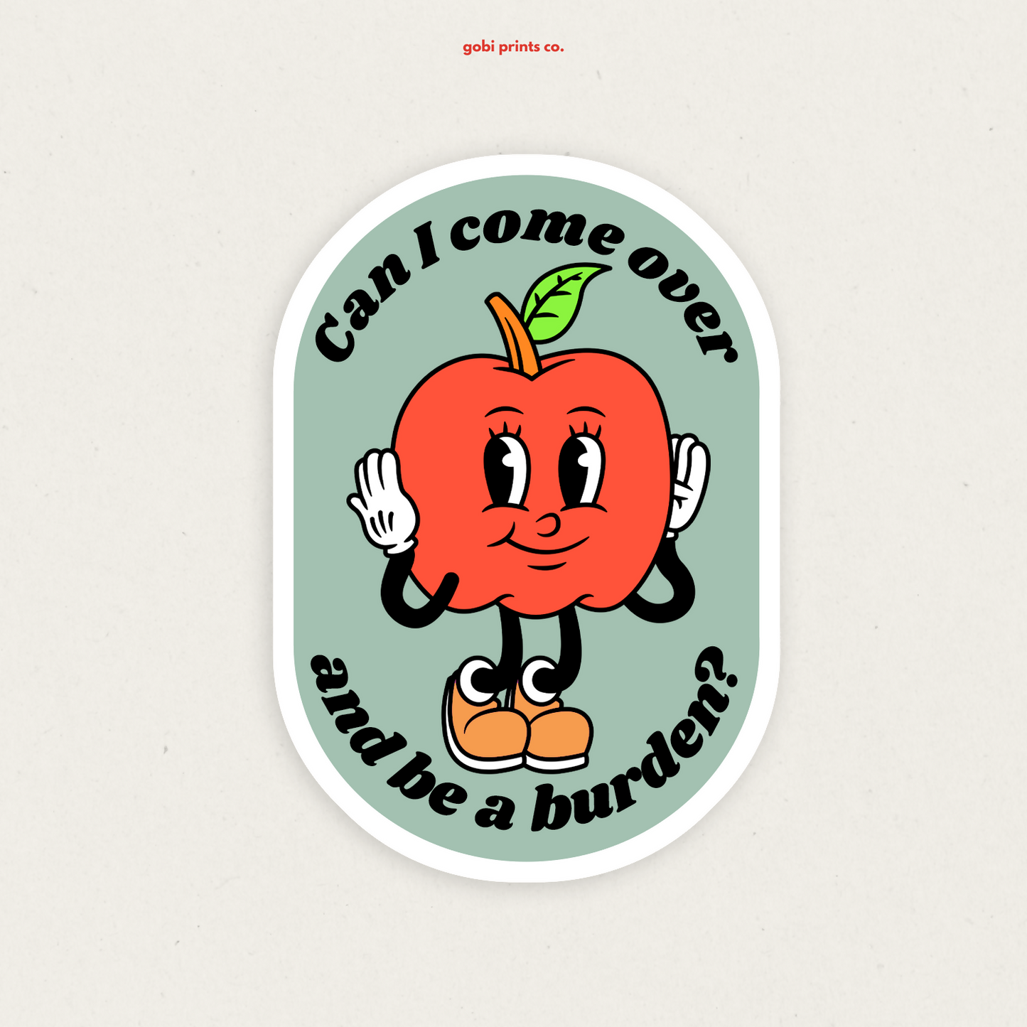 GBC - S23 Come over be a burden vinyl sticker