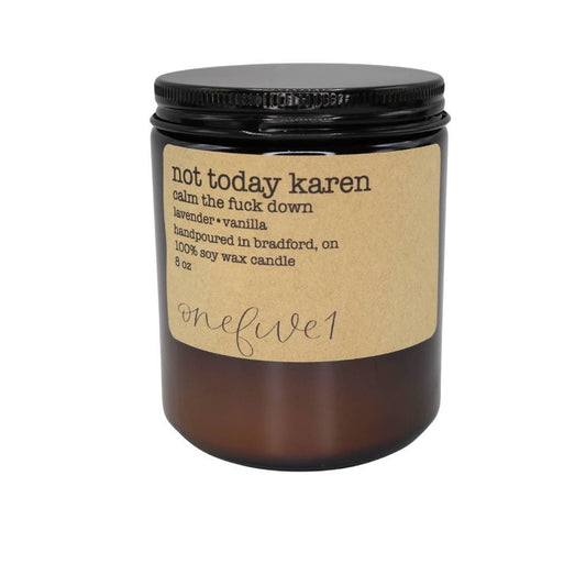 onefive1 - not today karen soy wax candle - BOSSY