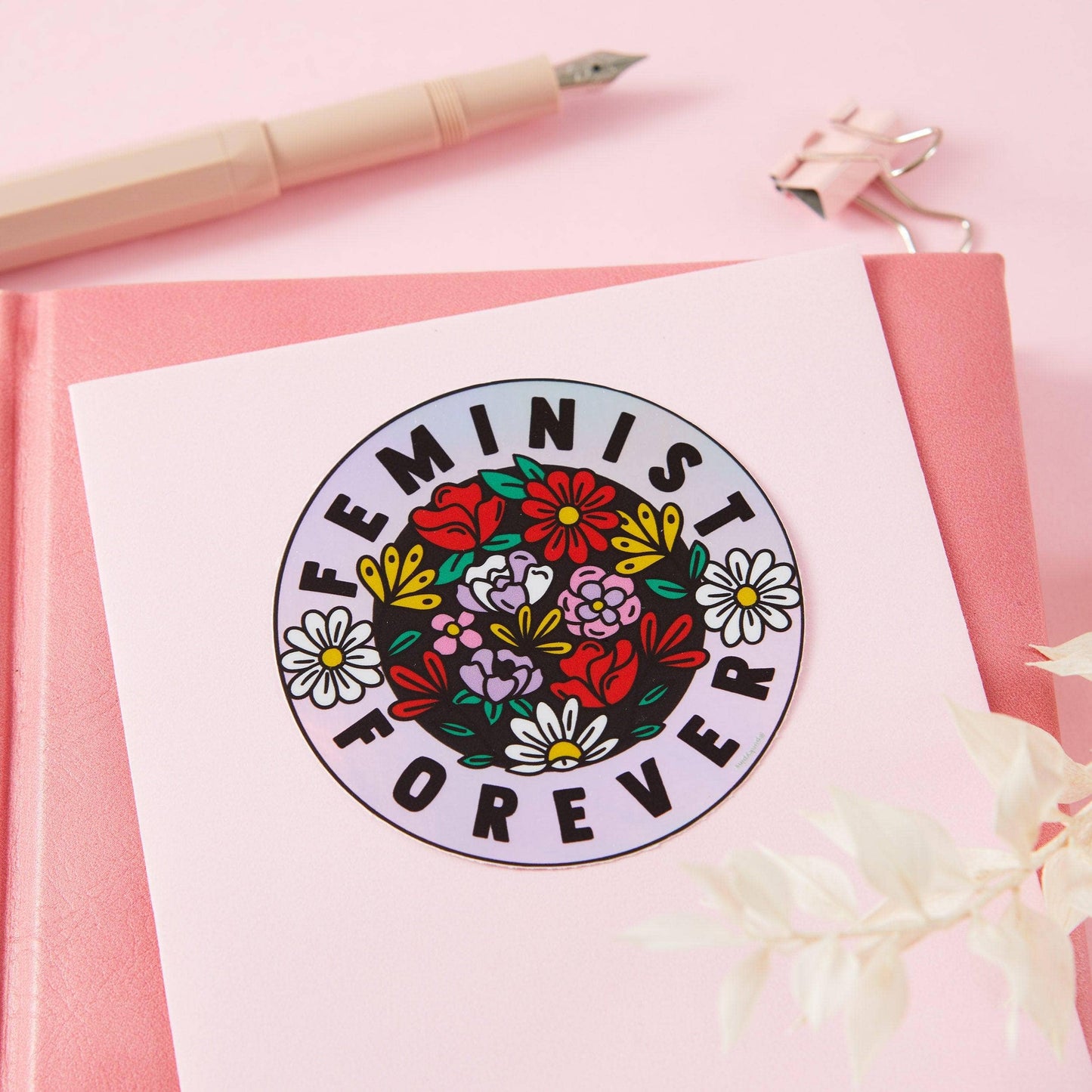 Feminist Forever Holographic Sticker