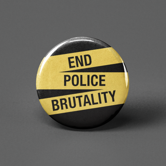 The Pin Pal Club - End Police Brutality Pinback Button