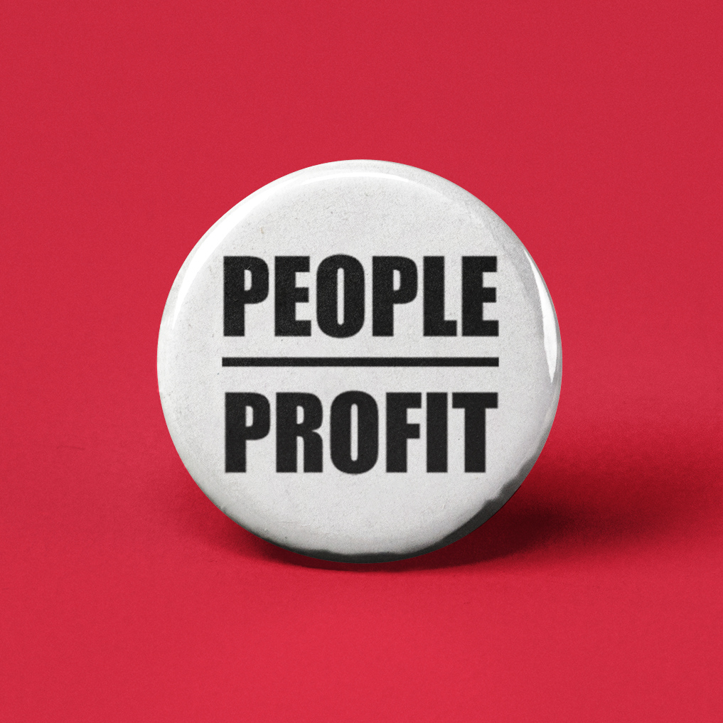 The Pin Pal Club - People Over Profit Pinback Button